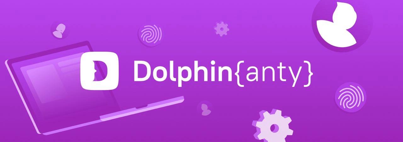 Dolphin{anty} эффективный антидетект браузер для арбитража трафика и не только